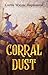 Corral Dust