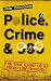 Police, Crime & 999: The True Story of a Front Line Officer