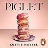 Piglet by Lottie Hazell
