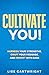 Cultivate You!: Harness You...