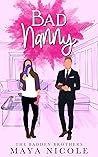 Book cover for Bad Nanny (The Badden Brothers, #1)