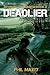 Deadlier: A Zombie Apocalypse Thriller (Infernal Contagion Book 4)