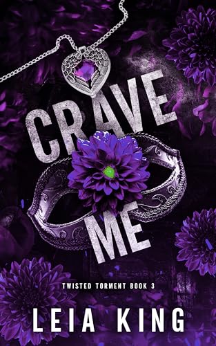 Crave Me (Twisted Torment #3)