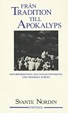 Från tradition till apokalyps: historieskrivning och civilisationskritik i det moderna Europa