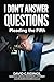 I Don't Answer Questions: P...