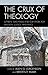 The Crux of Theology: Luthe...