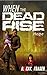 When the Dead Rise by D.K. Fraser