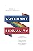 Covenant Sexuality: Essays on Religion, Sexuality, and Identity