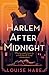 Harlem After Midnight (A Ca...
