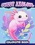 Sweet Axolotl Coloring Book by Rachel Buchanan