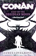 Conan: Cult of the Obsidian Moon