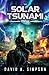 The Solar Tsunami: A Post-Apocalyptic EMP/CME Survival Thriller