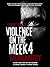 Violence on the Meek 4