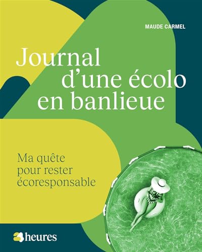 JOURNAL D'UNE ECOLO EN BANLIEUE (Paperback)