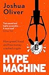Hype Machine: How Greed, Fraud and Free Money Crashed Crypto