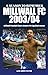 Millwall FC - 2003-04: A Se...