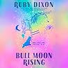 Bull Moon Rising
