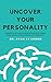 Uncover Your Personality by Ryan YJ Chong