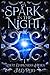 A Spark in the Night: A Gri...