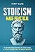 Stoicism Made Practical: Yo...