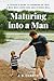 Maturing into a Man: A fath...