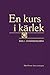 En kurs i kärlek: Bok 2 - A...