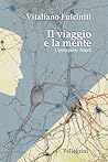 IL VIAGGIO E LA M...