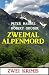 Zweimal Alpenmord: Zwei Krimis