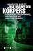 Das Archiv des Körpers by Hannelore Bublitz