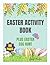 Easter Activity and Colouring Book