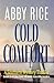 Cold Comfort: A Southern My...
