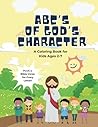 ABC's of God's Character Coloring Book for Kids (Ages 2-7) (ABC Bible Coloring Books)