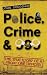 Police, Crime & 999: The True Story of a Front Line Officer