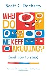 Why Do We Keep Ar...