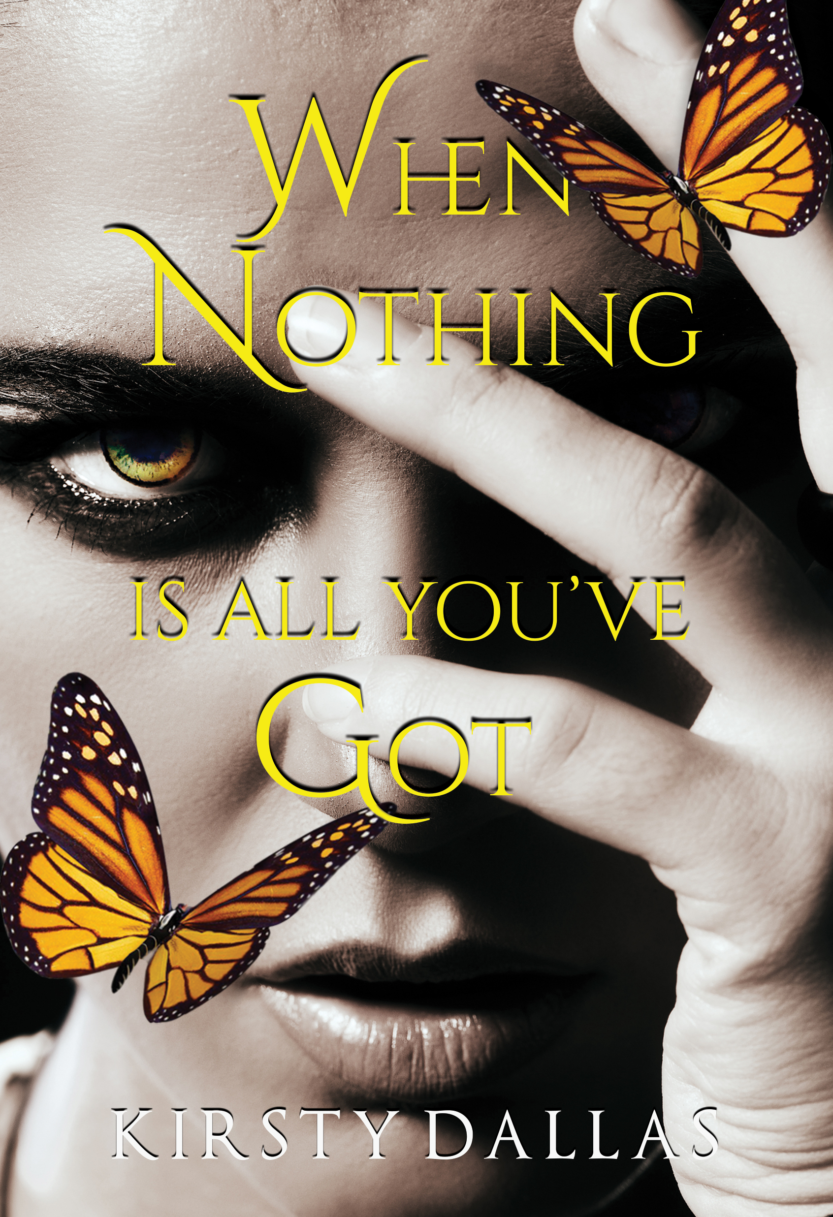 When Nothing Is All You've Got