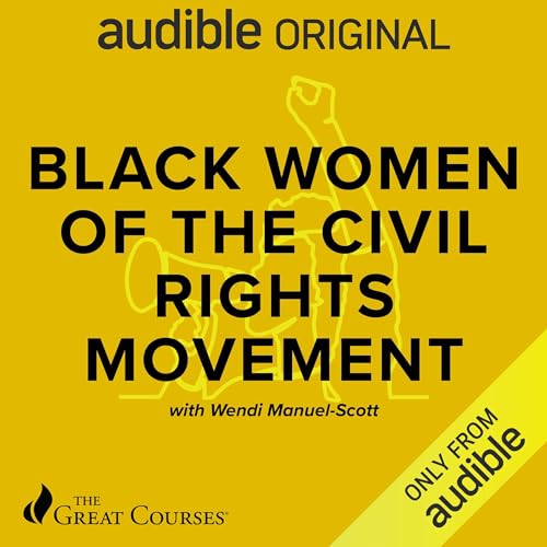Black Women of the Civil Rights Movement (Audible Audio)