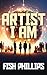 Artist I Am