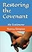 Restoring the Covenant: My ...