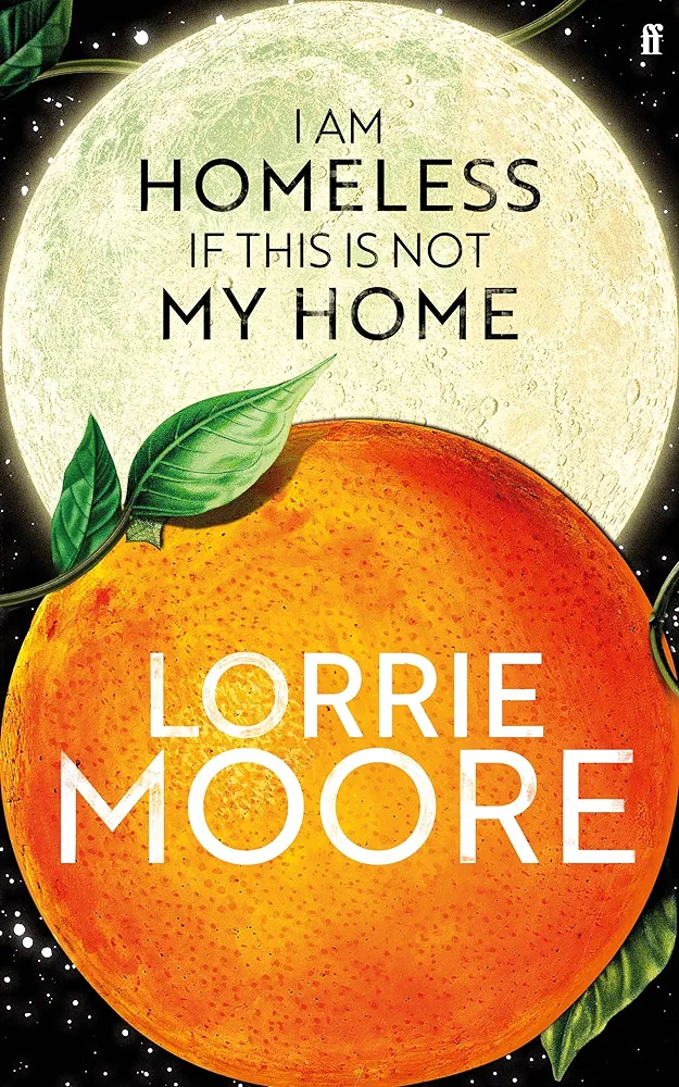 Faber Faber I Am Homeless If This Is Not My Home The most irresistible contemporary American writer. NEW YORK TIMES BOOK REVIEW.