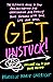 Get Unstuck!: The Ultimate Guide to Stop Procrastinating and Overthinking and Finally Move Forward with Your Life and Work