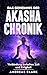 Das Geheimnis der Akasha-Ch...