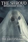 The Shroud: Skulldiggery Book 4