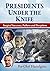 Presidents Under the Knife:...