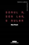 Sorular, Sorular,...