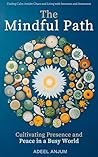 The Mindful Path:...