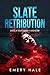 Slate Retribution : 3rd Edi...