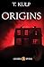 ORIGINS: 5 Tales of Haunted...