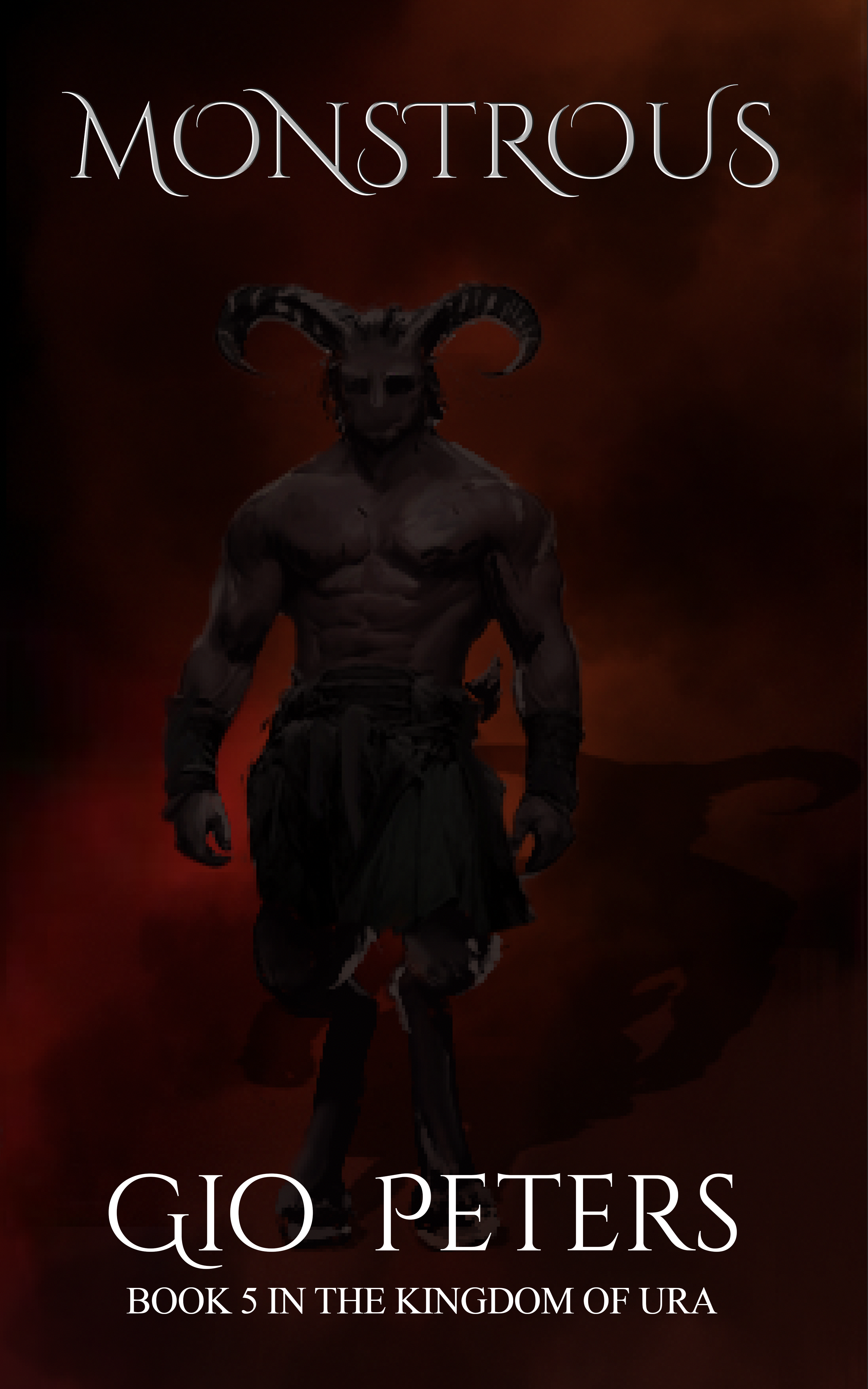 Monstrous (The Kingdom of Ura, #5)