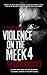 Violence on the Meek 4