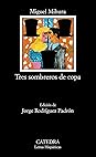 Tres sombreros de copa by Miguel Mihura